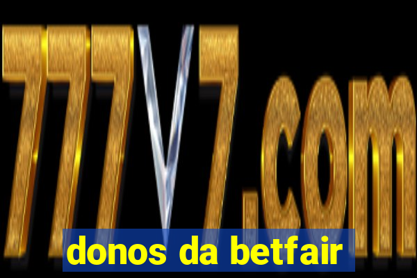 donos da betfair